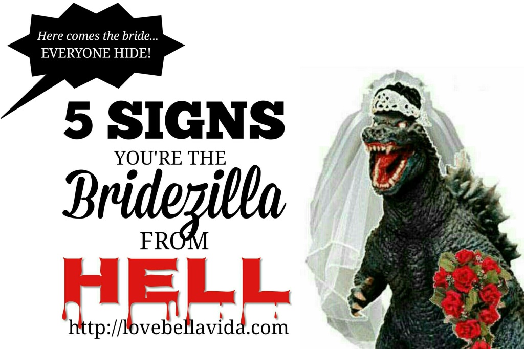 5 Signs You’re The Bridezilla from Hell